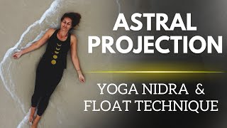 Astral Projection Guided Meditation | How to Astral Project | Yoga Nidra