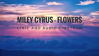 Flowers - Miley Cyrus (Lyric) Audio spectrum