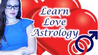 Astrology of LOVE and COMPATIBILITY