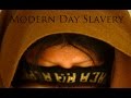 Modern Day Slavery