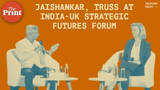 Jaishankar, UK Foreign Secy Truss in conversation at India-UK Strategic Futures Forum
