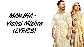 Manjha Lyrical Song Video | MANJHA Lyrical | Aayush Sharma, Sai M Manjrekar, vishal mishra | DMF