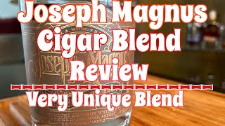 Joseph Magnus Cigar Blend review, batch 176, 119.8 proof