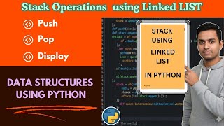 12. Stack Using Linked List | Push, Pop & Display | Data Structures Using Python