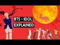 BTS - IDOL Explained by a Korean