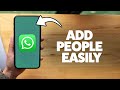 How To Add People To A WhatsApp Group 2025 (iPhone & Android)