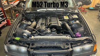 Building a Turbo M52 for my E36 M3!