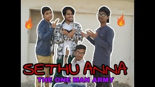 |SETHU ANNA-THE ONE MAN ARMY| FT-MKV 🔥