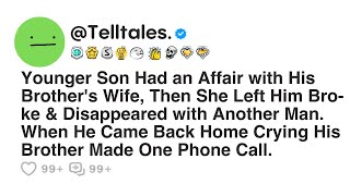 Younger Son Had an Affair with His Brother's Wife, Then She Left Him Bro-ke \u0026 Disappeared with...