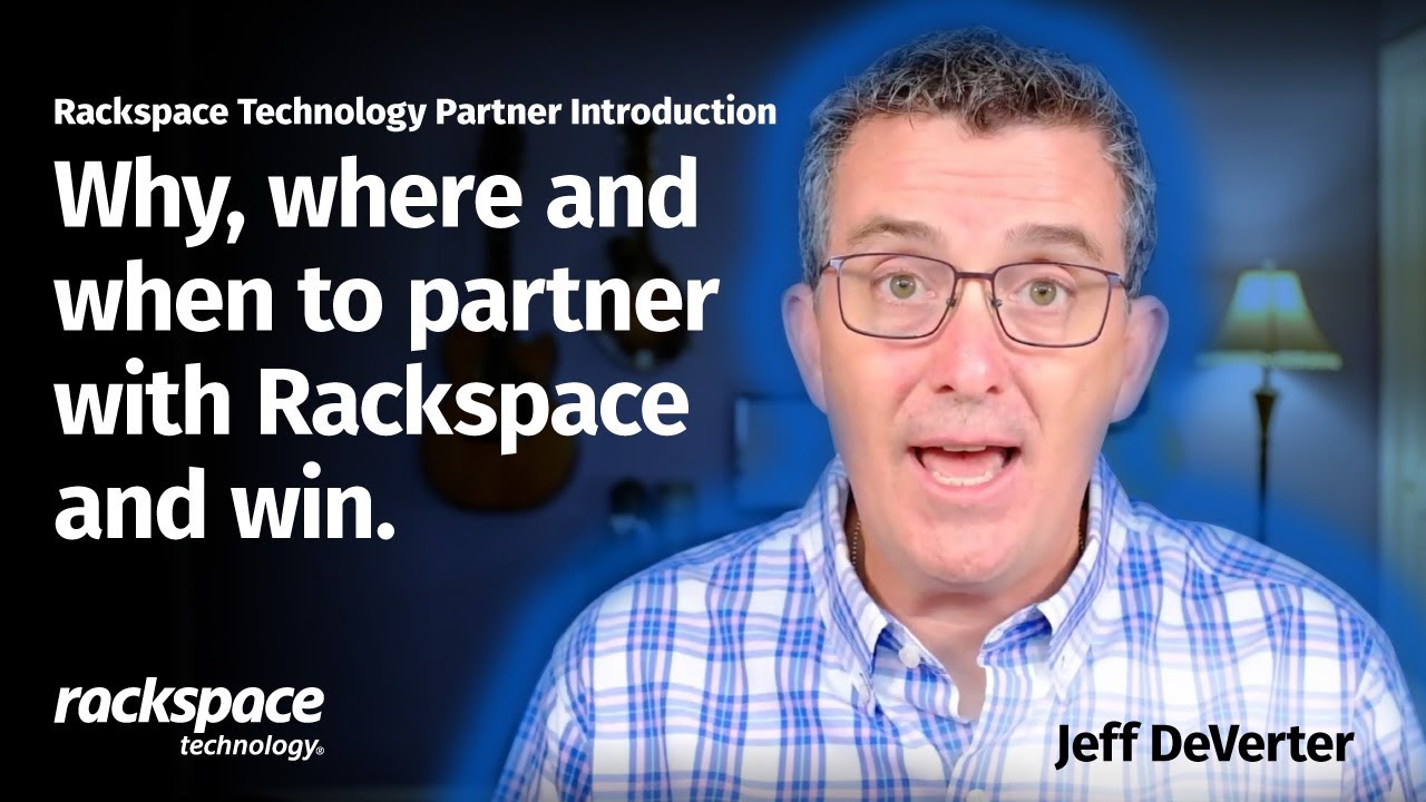 Rackspace Technology Partner Introduction Youtube