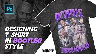 HOW I DESIGN T-SHIRT IN BOOTLEG HIP-HOP STYLE | Photoshop Tutorial & Timelapse