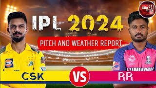 Chennai Pitch Report : CSK vs RR IPL 2024 Match 61 Pitch Report MA Chidambaram Stadium, Pitch Report