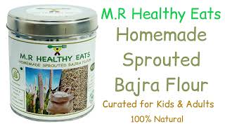 M.R Healthy Eats - Organic Homemade Sprouted Bajra Flour For Kids \u0026 Adults