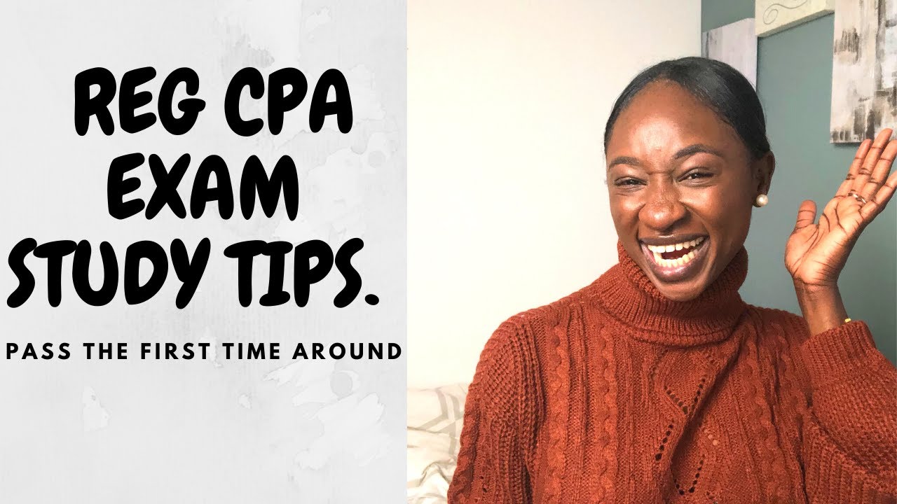 Reg Cpa Exam Study Tips Youtube