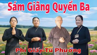 Sám Giãng Quyển Ba,Phan Phỉ , Lê Giấy Cầm Tú Nguyễn Phương