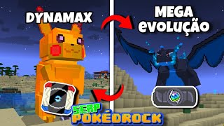 COMO CONSEGUIR O DYNAMAX E A MEGA EVOLUÇÃO NA POKEDROCK SERP !!! MELHOR ADDON DE POKEMON