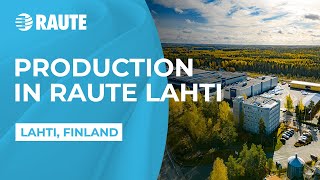 Focusing on achieving more sustainable tomorrow at Raute Lahti production | Get to know Raute