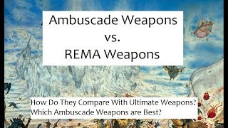 FFXI - How Do Ambuscade Weapons Compare to REMA Weapons?