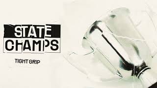 State Champs "Tight Grip"