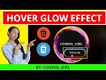 Hover Glow Effect Using HTML,CSS/web development tutorial  #trending #viral #programmer #bts #coding