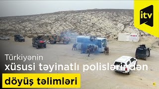 Türkiyənin xüsusi təyinatlı polislərindən  döyüş təlimləri