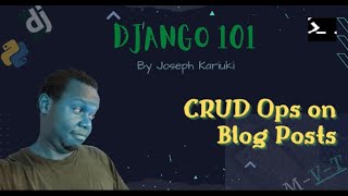 Python Django Tutorial - CRUD Operations on Blog Posts