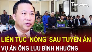 Liên tục ‘nóng’ sau tuyên án ông Lưu Bình Nhưỡng từ các thế lực thù địch