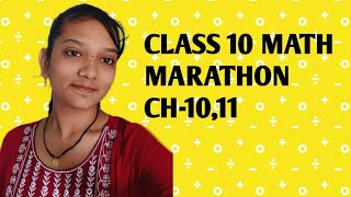 CLASS 10 MATH MARATHON ch-10,11