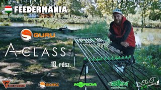 Feedermania Szilágyi Tomival 18. rész. - Guru A-Class széria bemutatása / FILM