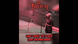 Trivium - Like Light To Flies Live Vienna 2025