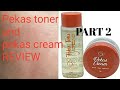 Pekas cream and pekas toner Review || Crystal Infinity Beauty Product || Part 2