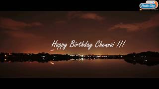 Happy Birthday to Namma Chennai - Chennai Day