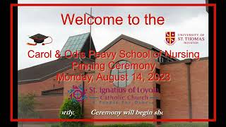 University of St. Thomas Carol and Odis Peavy School of Nursing Pinning Ceremony August 14, 2023