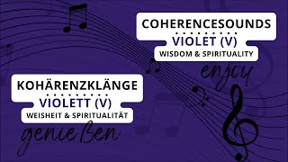 CoherenceSounds enjoy - Violet (V) :::: Wisdom \u0026 Spirituality