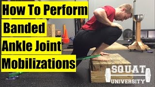 Banded Joint Mobilizations for Stiff Ankles