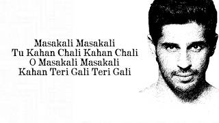 Masakali 2.0 lyrics | A.R. Rahman | Sidharth Malhotra,Tara Sutaria | Sachet T, Tulsi K | Tanishk B