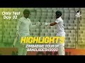 Highlights | Bangladesh vs Zimbabwe | Only Test | Day 2 | Zimbabwe tour of Bangladesh 2020