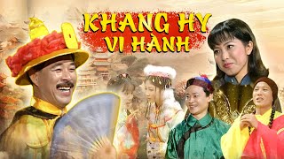 Phim hài 2025 - KHANG HY VI HÀNH - Hài Tết Mới Nhất 2025 - Hài Việt Nam hay nhất 2025 - Phim Hài VTV