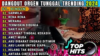 ALBUM DANGDUT ORGEN TUNGGAL LAGU TRENDING TERBARU 2023 - COCOK BUAT CEK SOUND