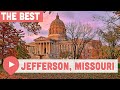 Best Things to Do in Jefferson City, Missouri