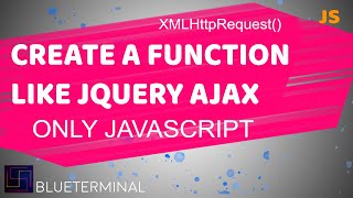 Let's Create a function like JQuery Ajax for sending and receiving data from server. Custom function
