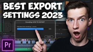 Best Video Export Settings Adobe Premiere Pro 2023 For Youtube Videos (fast & easy)