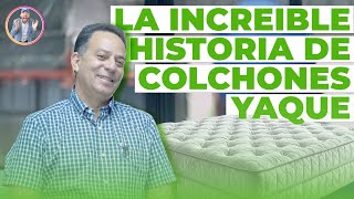 La increíble historia de colchones Yaque