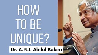 How to be Unique ? | Dr. A.P.J. Abdul Kalam | IIT Madras