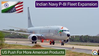 Indian Navy P-8I Fleet Expansion |  US Push For More American Products