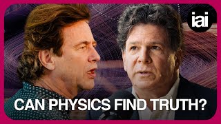 Can physics ever get to the truth? | Eric Weinstein & Hilary Lawson clash over the nature of reality