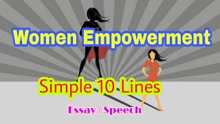 Women Empowerment 10 Lines Essay in English | Speech on Women Empowerment | Chaandu's World