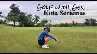 Golf with Gen: Kota Seriemas Course Vlog