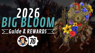 Fallout 76: The Big Bloom Event Guide & Datamined Rewards 2026