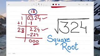 Square Root Of 324 Factorization Long Division Method Squares And Square Root